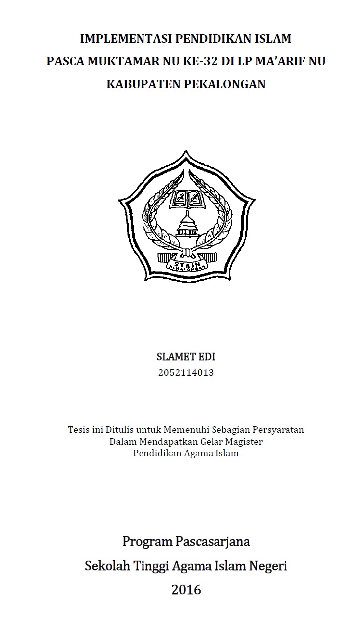 Implementasi Pendidikan Islam Pasca Muktamar NU ke-32 di LP Ma?arif NU Kabupaten Pekalongan
