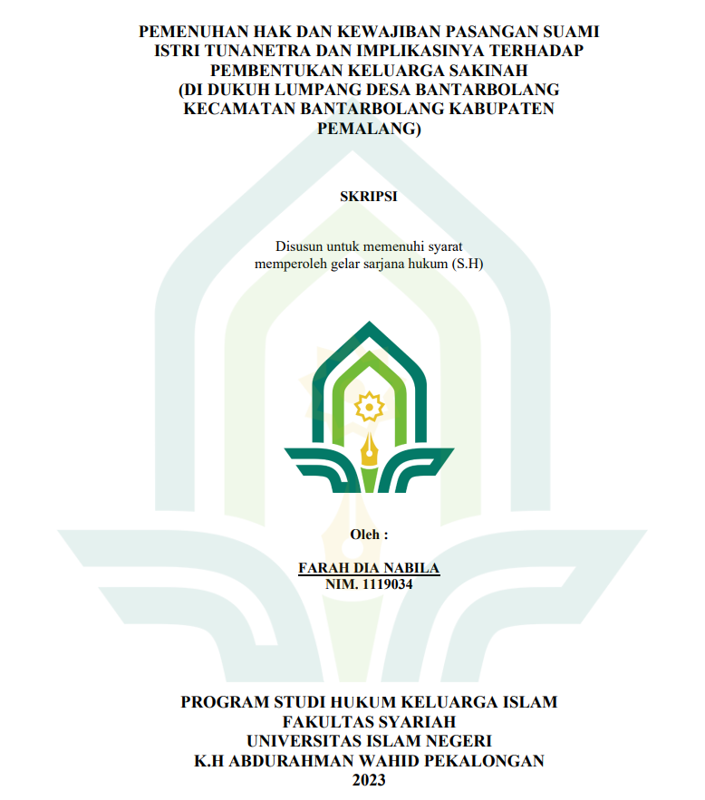 Pemenuhan Hak dan Kewajiban Pasangan Suami Istri Tunanetra dan Implikasinya Terhadap Pembentuakn Keluarga Sakinah (Di Dukuh Lumpang Desa Bantarbolang Kecamatan Bantarbolang Kabupaten Pemalang)