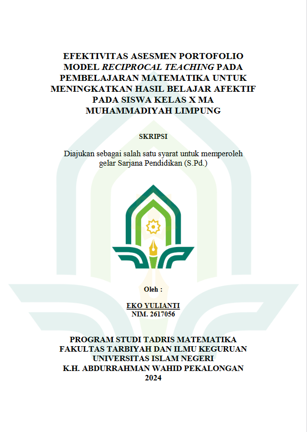 Efektivitas Asesmen Portofolio Model Reciprocal Teaching Pada Pembelajaran Matematika Untuk Meningkatkan Hasil Belajar Afektif Pada Siswa Kelas X MA Muhammadiyah Limpung