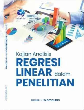 Kajian Analisis Regresi Linear Dalam Penelitian