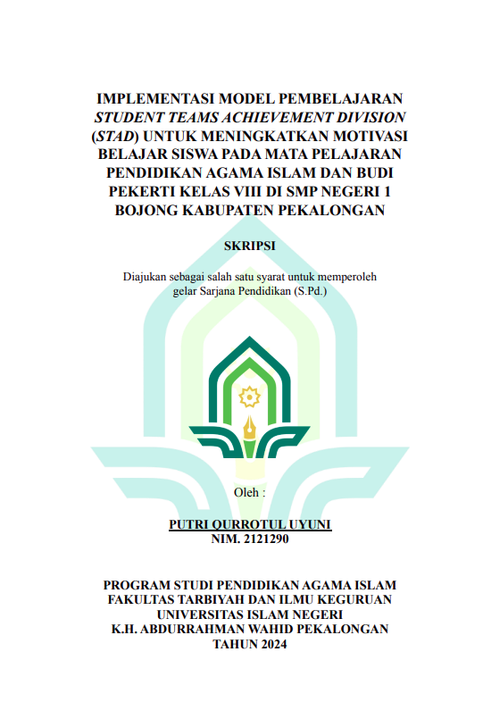 Implementasi Model Pembelajaran Student Teams Achievement Division (STAD) Untuk Meningkatkan Motivasi Belajar Siswa Pada Mata Pelajaran Pendidikan Agama Islam Dan Budi Pekerti Kelas VIII Di SMP Negeri 1 Bojong Kabupaten Pekalongan