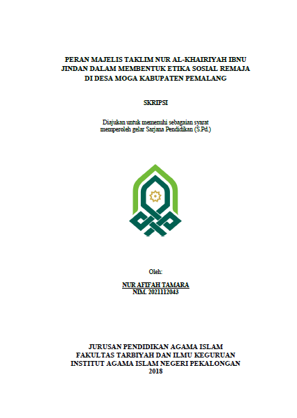 Peran Majelis Taklim Nur Al-Khairiyah Ibnu Jindan Dalam membentuk Etika Sosial Remaja Di Desa Moga Kabupaten Pemalang