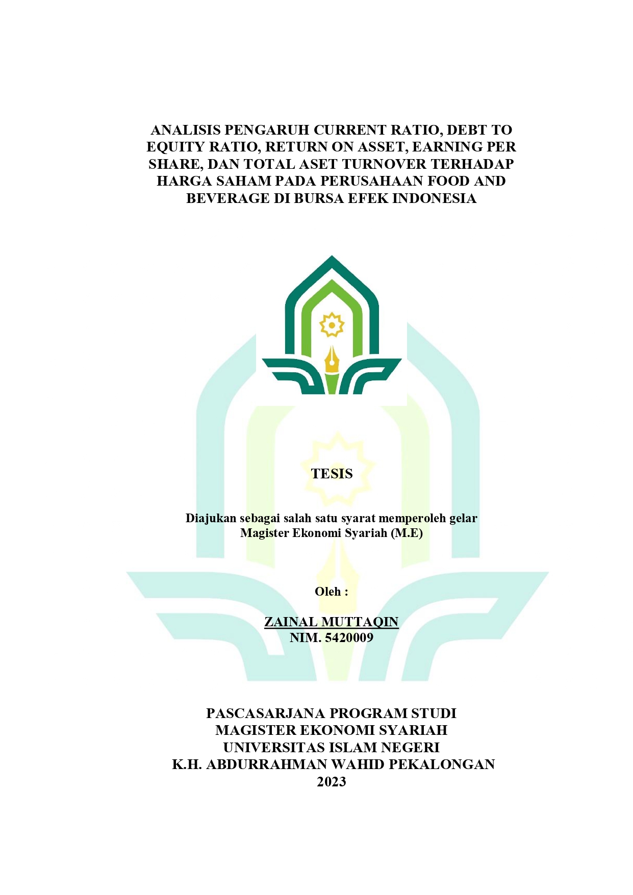 Analisis Pengaruh Current Ratio, Debt To Equity Ratio, Return On Asset, Earning Per Share, dan Total Aset Turnover Terhadap Harga Saham Pada Perusahaan Food And Beverage di Bursa Efek Indonesia