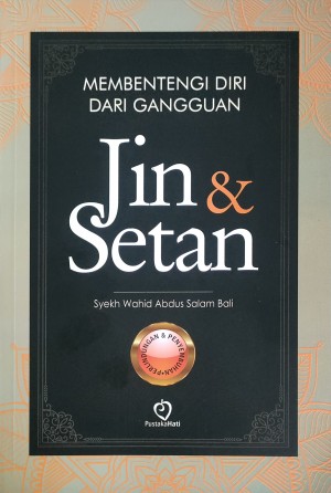 Membentengi Diri dari Gangguan Jin dan Setan