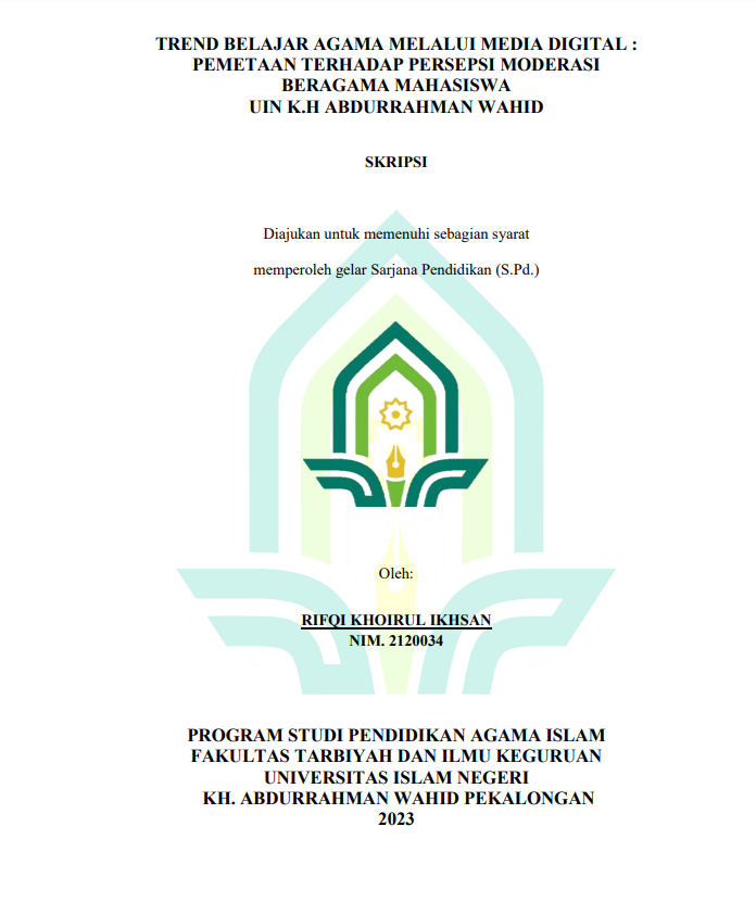 Trend Belajar Agama Melalui Media Digital : Pemetaan Terhadap Persepsi Moderensi Beregama Mahasiswa UIN K.H Abdurrahman Wahid