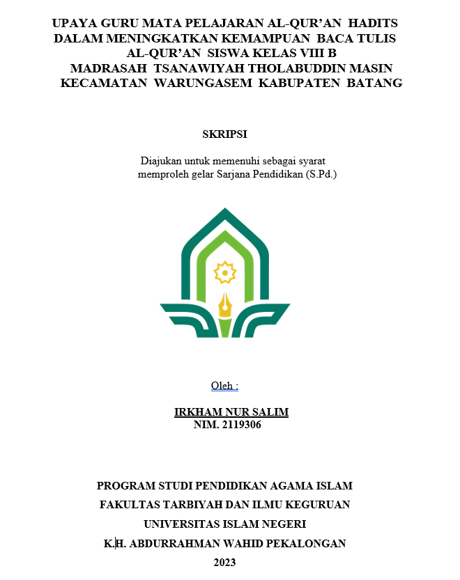 Upaya Guru Mata Pelajaran Al-Qur'an Hadits Dalam Meningkatkan Kemampuan Baca Tulis Al-Qur'an Siswa Kelas VIII B Madrasah Tsanawiyah Tholabuddin Masin Kecamatan Warungasem Kabupaten Batang