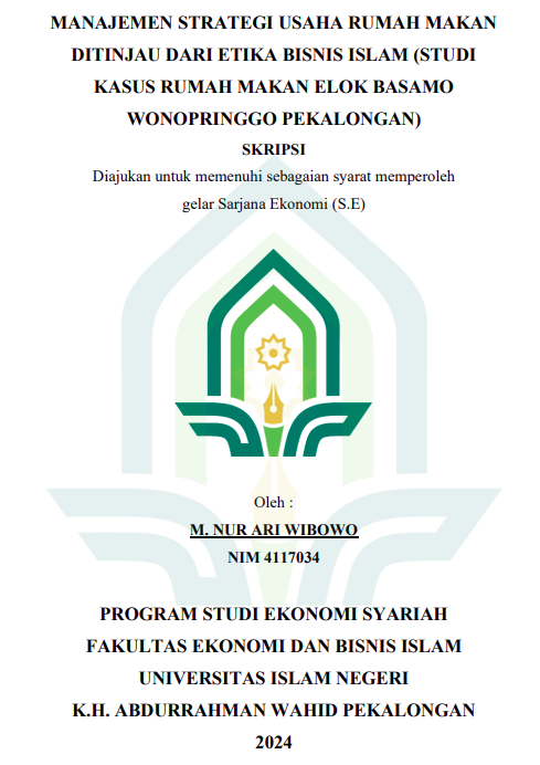 Manajemen Strategi Usaha Rumah Makan Ditinjau Dari Etika Bisnis Islam (Studi Kasus Rumah Makan Elok Basamo Wonopringgo Pekalongan)