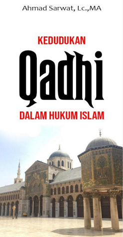 Kedudukan Qadhi Dalam Hukum Islam