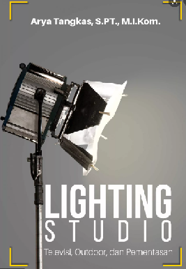 Lighting Studio : Televisi, Outdoor, dan Pementasan