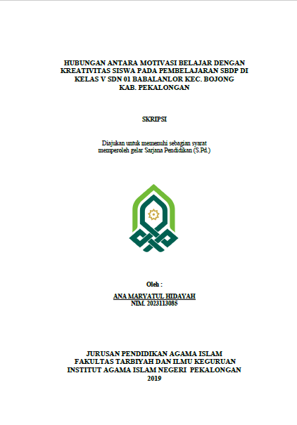 Hubungan Antara Motivasi Belajar Dengan Kreativitas Siswa Pada Pembelajaran SBDP Di Kelas V SDN 01 Babalanlor Kec. Bojong Kab. Pekalongan