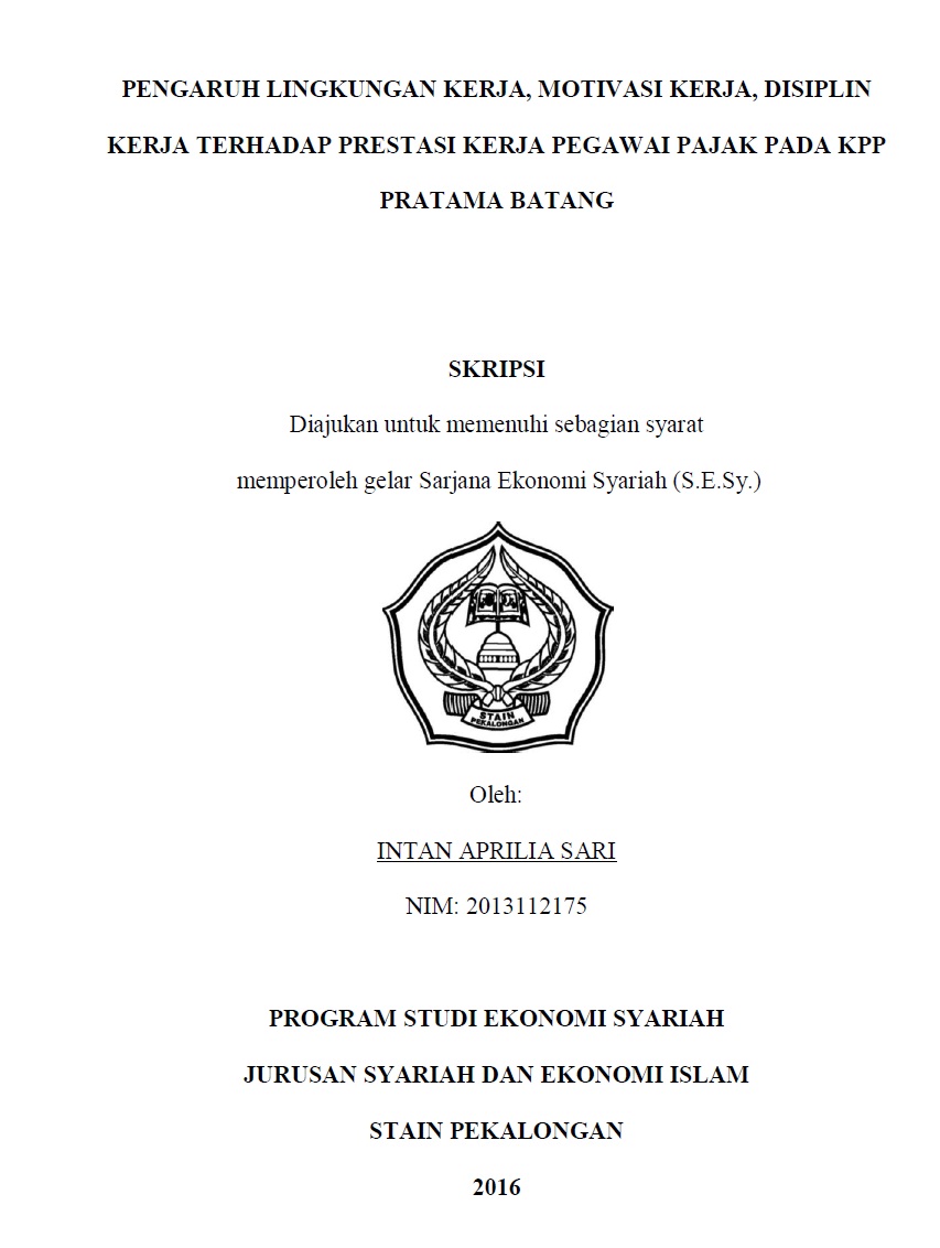 Pengaruh Lingkungan Kerja, Motivasi Kerja, Disiplin Kerja Terhadap Prestasi Kerja Pegawai Pajak Pada KPP Pratama Batang