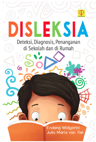 Disleksia Deteksi Diagnosis Penanganan Di Sekolah Dan Di Rumah