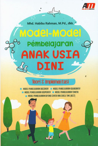 Model-Model Pembelajaran Anak Usia Dini Teori dan Implementasi