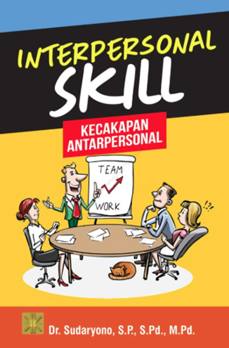 Interpersonal Skill Kecakapan Antarpersonal