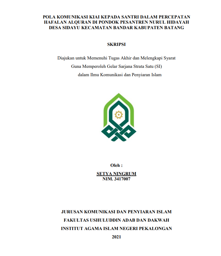 Pola Komunikasi KIAI Kepada Santri Dalam Percepatan Hafalan Al-Qur'an di Pondok Pesantren Nurul Hidayah Desa Sedayu Kecamatan Bandar Kabupatyen Batang