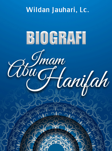 Biografi Imam Abu Hanifah