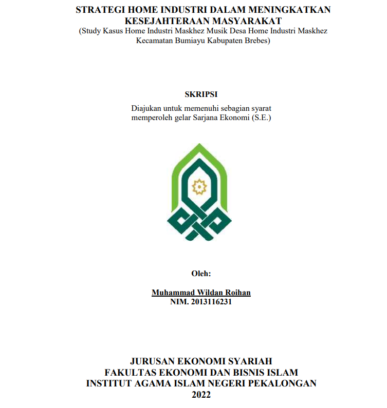 Strategi Home Industri Dalam Meningkatkan Kesejahteraan Masyarakat (Studi Kasus Home Industri Maskhez Musik Desa Home Industri Maskhez Kecamatan Bumiayu Kabupaten Brebes)