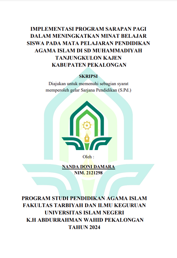 Implementasi Program Sarapan Pagi Dalam Meningkatkan Minat Belajar Siswa Pada Mata Pelajaran Pendidikan Agama Islam Di SD Muhammadiyah Tanjungkulon Kajen Kabupaten Pekalongan