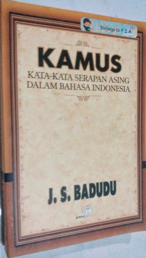 Kamus Kata-kata Serapan Asing dalam Bahasa Indonesia