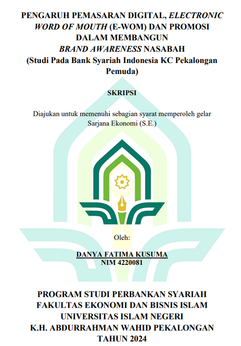 Pengaruh Pemasaran Digital, Electronic Word Of Mouth (E-WOM) Dan Promosi Dalam Membangun Brand A Wareness Nasabah (Studi Pada Bank Syariah Indonesia KC Pekalongan Pemuda)