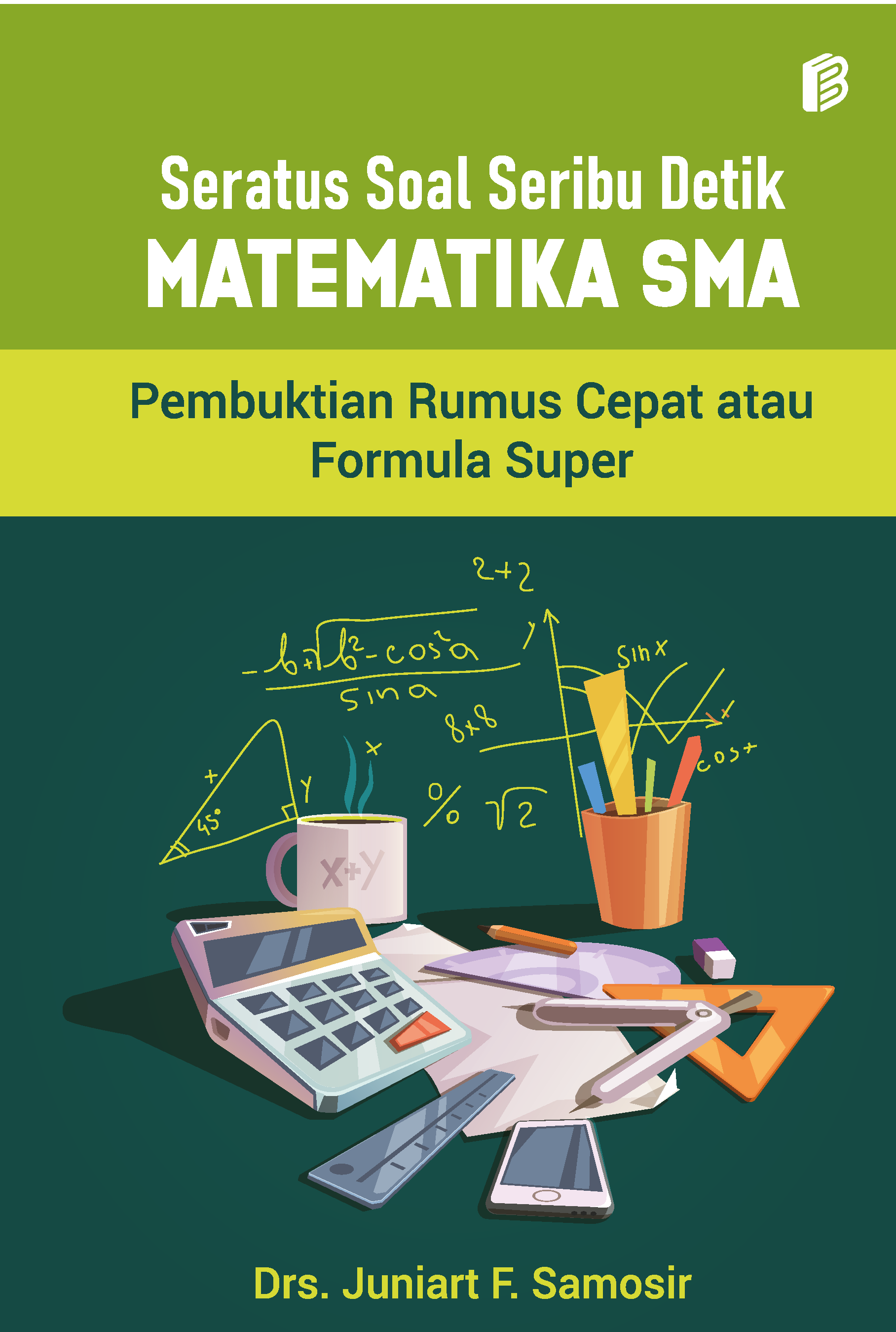 Seratus Soal Seribu Detik Matematika SMA Pembuktian Rumus Cepat atau Formula Super