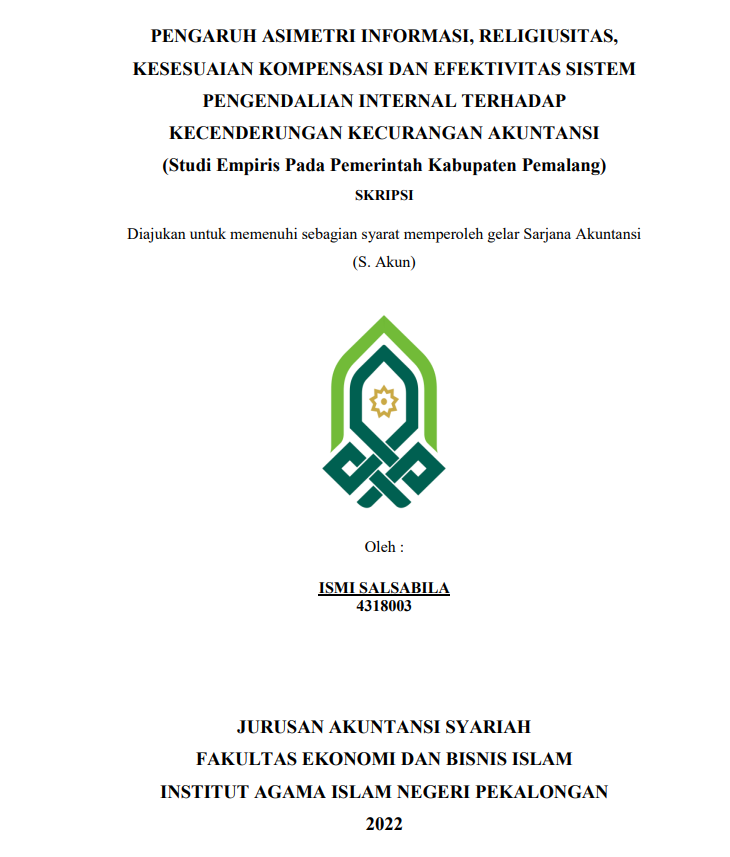 Pengaruh Asimentri Informasi,Religiusitas,Kesesuaian Kompensasi Efektivitas Sistem Pengendalian Internal terhadap Kecenderungan Akuntansi (Studi Empiris pada Pemerintah Kabupaten Pemalang)