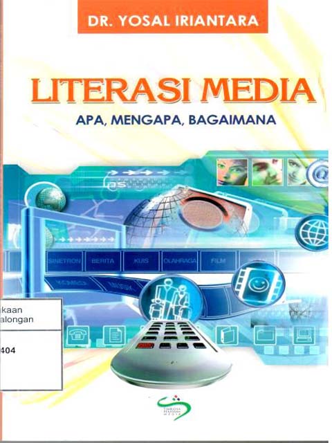 Literasi Media : Apa, Mengapa, Bagaimana