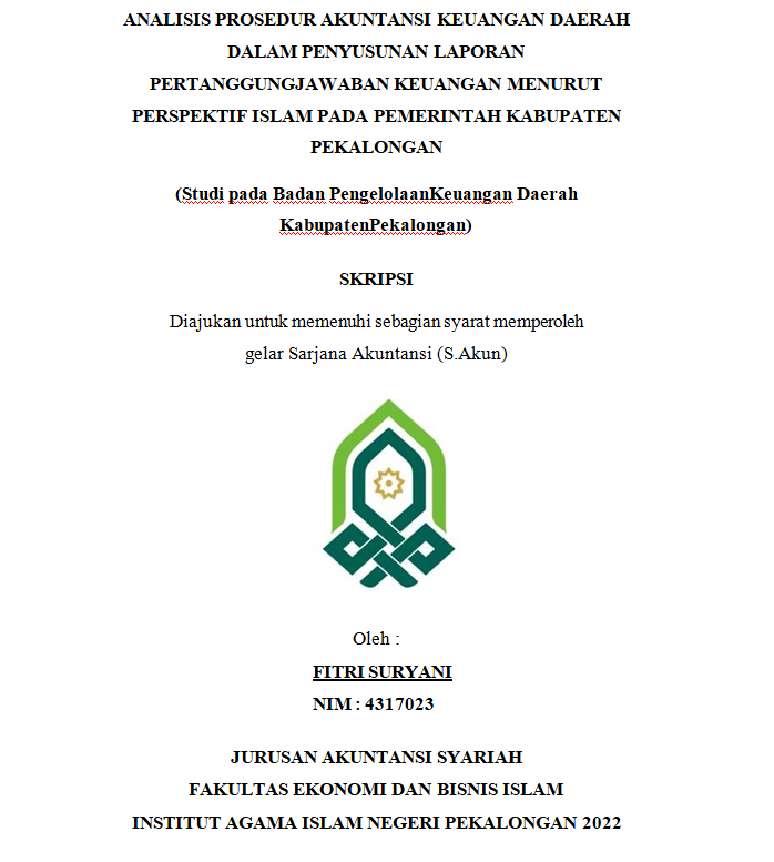 Analisis Prosedur Akuntansi Keuangan Daerah dalam Penyusunan Laporan Pertanggungjawaban  Keuangan Menurut Perspektif Islam pada Pemerintah Kabupaten Pekalongan ( Studi pada Badan Pengelolaan Keuangan Daerah Kabupaten Pekalongan)