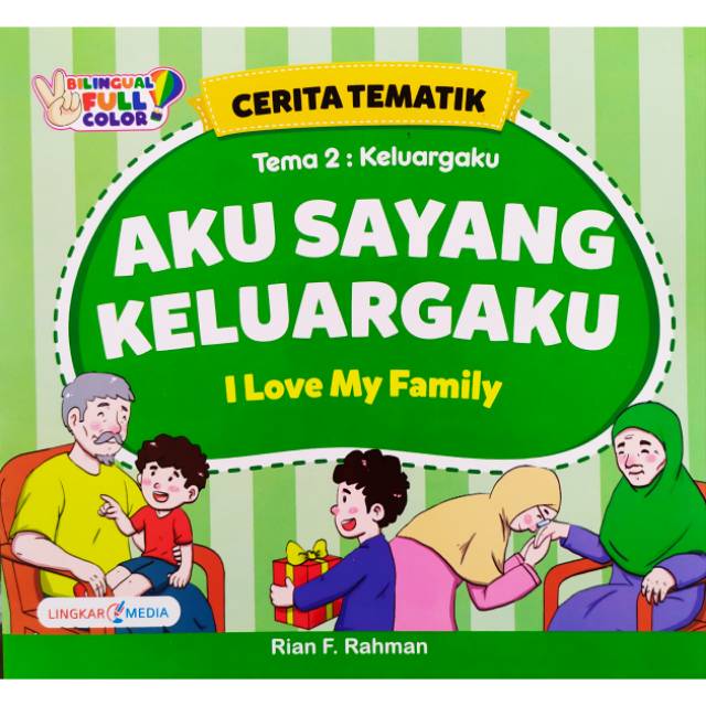 Aku Sayang Keluargaku : I Love My Family