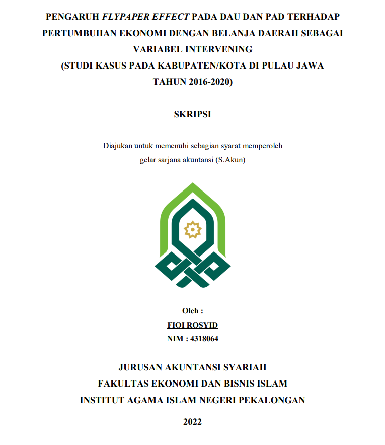 Pengaruh Flypaper Effect pada Dau dan PAD Terhadap Pertumbuhan Ekonomi dengan Belanja Daerah sebagai Variabel Intervening (Studi Kasus pada Kabupaten / Kota di Pulau Jawa Tahun 2016-2020)