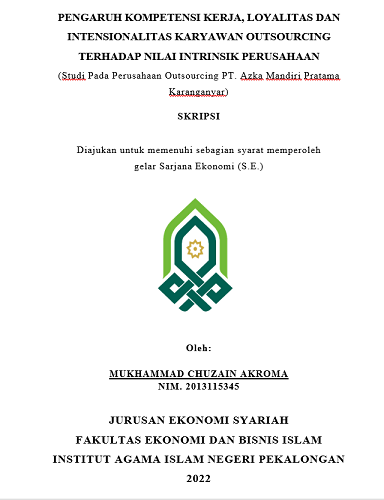 Pengaruh Kompetensi Kerja, Loyalitas Dan Intensionalitas Karyawan Outsourching Terhadap Nilai Intrinsik Perusahan (Studi Pada Perusahaan Outsourching PT. Azka Mandiri Pratama)