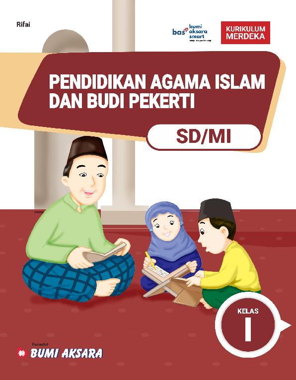 Kurikulum Merdeka Pendidikan Agama Islam dan Budi Pekerti SD/MI Kelas I