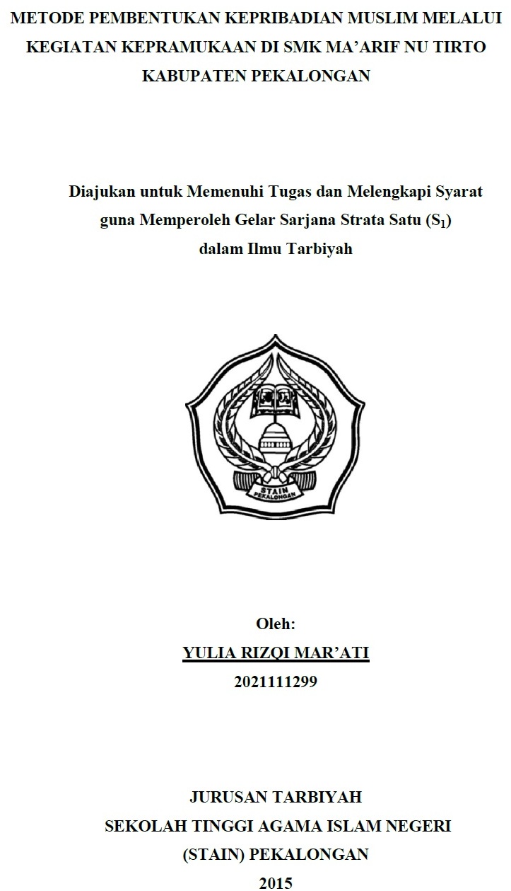 Metode Pembentukan Kepribadian Muslim Melalui Kegiatan Kepramukaan Di SMK Ma'arif NU Tirto Kabupaten Pekalongan