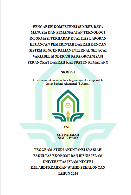 Pengaruh Kompetensi Sumber Daya Manusia Dan Pemanfaatan Teknologi Informasi Terhadap Kualitas Laporan Keuangan Pemerintah Daerah Dengan Sistem Pengendalian Internal Sebagai Variabel Moderasi Pada Organisasi Perangkat Daerah Kabupaten Pemalang