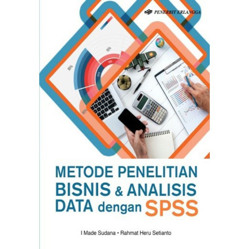 Metode Penelitian Bisnis dan Analisis Data dengan SPSS