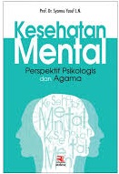 Kesehatan Mental: Perspektif Psikologis Dan Agama