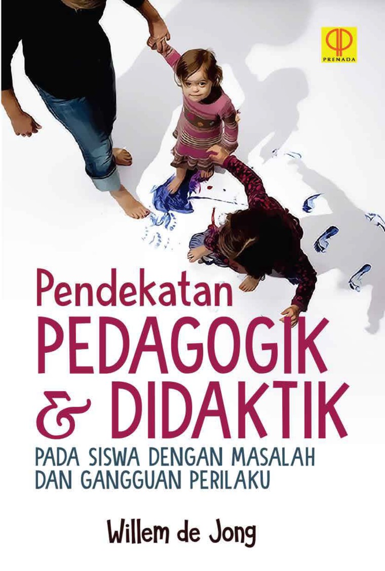 Pendekatan Pendagogik & Didaktik: Pada Siswa Dengan Masalah dan Gangguan Perilaku