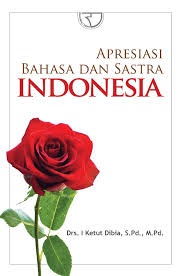 Apresiasi Bahasa Dan Sastra Indonesia