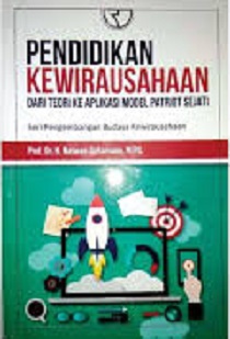 Pendidikan Kewirausahaan dari Teori ke Aplikasi Model Patriot Sejati