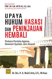 Upaya Hukum Kasasi Dan Peninjauan Kembali