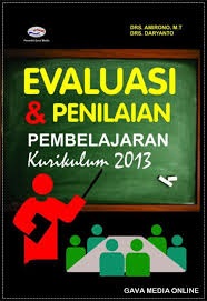 Evaluasi & Penilaian Pembelajaran Kurikulum 2013