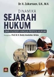 Dinamika Sejarah Hukum: dari filosofi hingga profesi hukum