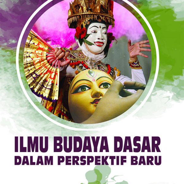 Ilmu Budaya Dasar Dalam Perspektif Baru