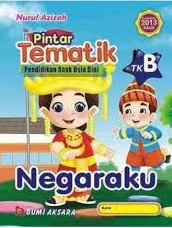 Pintar Tematik Pendidian Anak Usia Dini TK  : Negaraku