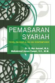 Pemasaran Syariah: Teori, Filosofi dan Isu-isu Kontemporer