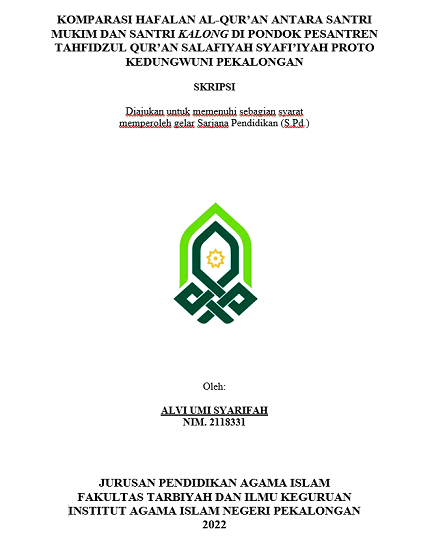 Komparasi Hafalan Al-Qur'an Antara Santri Mukim Dan Santri Kalong di Pondok Pesantren Tahfidzul Qur'an Salafiyah Proto Kedungwuni Pekalongan