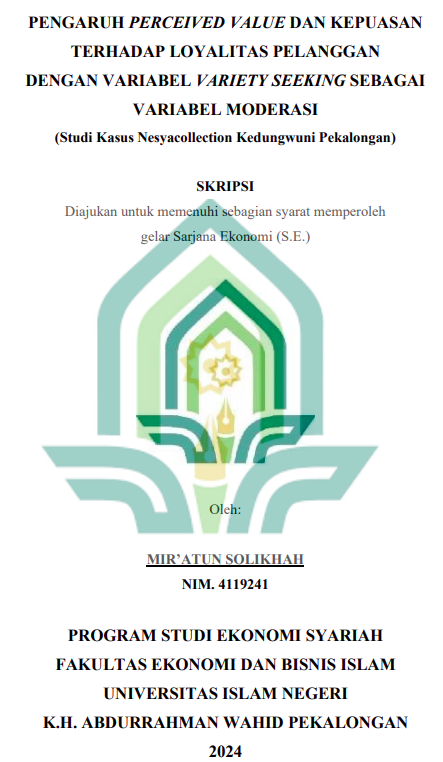 Pengaruh Perceived Value Dan Kepuasan Terhadap Loyalitas Pelanggan Dengan Variabel Variety Seeking Sebagai Variabel Moderasi (Studi Kasus Neysacollection Kedungwuni Pekalongan)