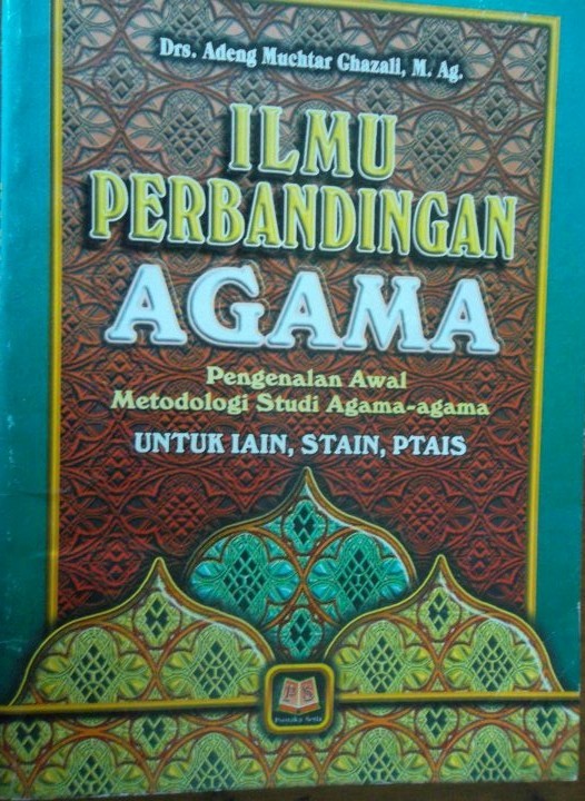 Ilmu Perbandingan Agama Pengenalan Awal Metodologi Studi Agama-Agama