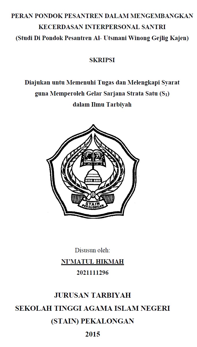 Peran Pondok Pesantren Dalam Mengembangkan Kecerdasan Interpersonal Santri (Studi di Pondok Pesantren Al-Utsmani Winong Gejlig Kajen)