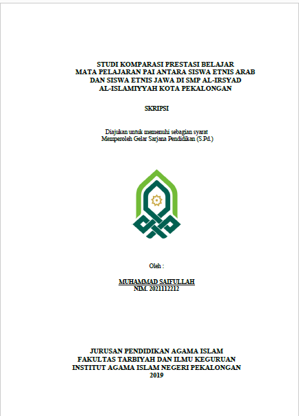 Studi Komparasi Prestasi Belajar Mata Pelajaran PAI Antara Siswa Etnis Arab Dan Siswa Etnis Jawa Di SMP AL-Irsyad Al Islamiyyah Kota Pekalongan